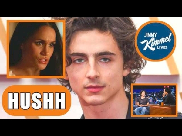 Timothee Chalamet totally grills Meghan on Jimmy Kimmel Live: ‘She’s a Duchess of Shame’